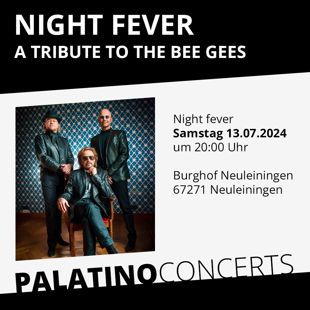 Night Fever A Tribute to the Bee Gees Burg Neuleiningen Sa 13.07.