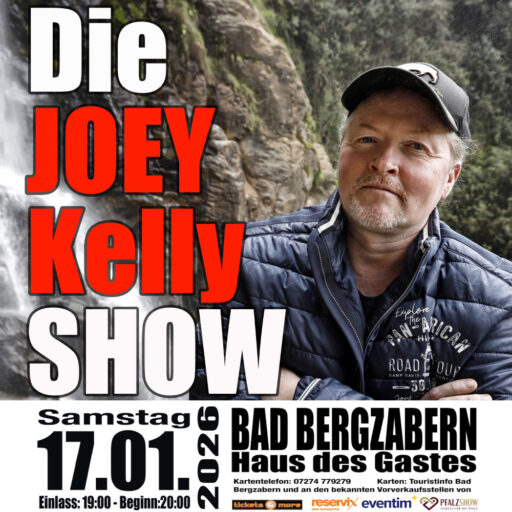 Die Joey Kelly Show – Bad Bergzabern – Sa 17.01.2026