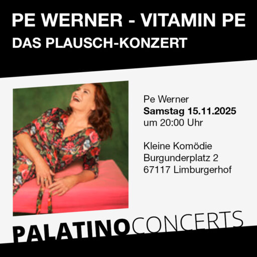 PE Werner – Vitamin PE – Das Plausch-Konzert – Limburgerhof – Sa 15.11.2025