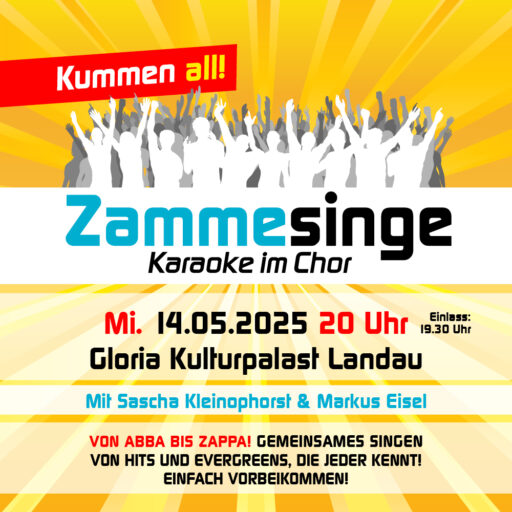 Zammesinge – Gloria Kulturpalast Landau – Mi 14.05.2025