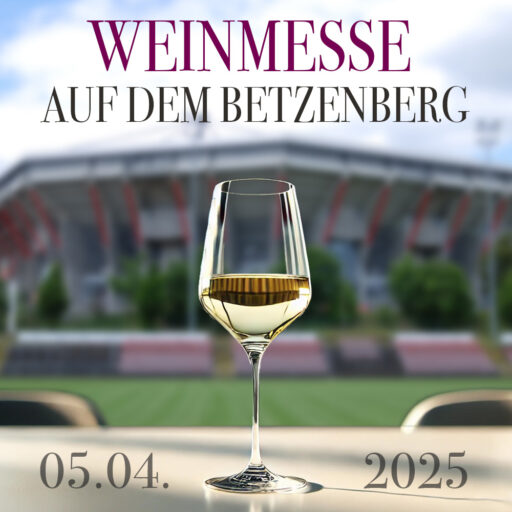 Weinmesse auf dem Betzenberg – Kaiserslautern – Sa 05.04.2025