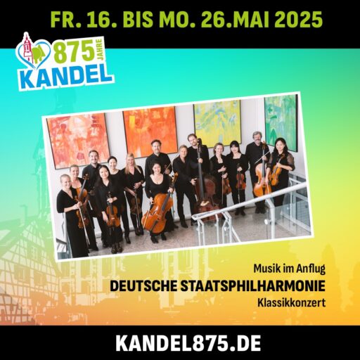 Kandel875: Deutsche Staatsphilharmonie – Stadthalle Kandel – So 25.05.2025