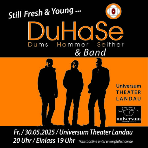 DuHaSe - Universum THEATER LANDAU - Fr 30.05.2025