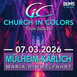 Church in Colors – Mülheim-Kärlich – Sa 07.03.2026