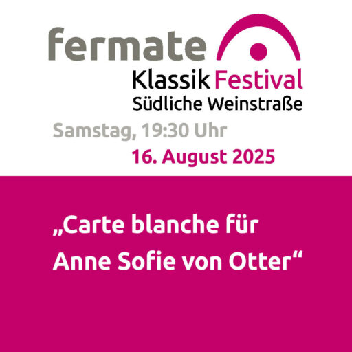 fermate – „Carte Blanche für Anne Sofie von Otter“ – Birkweiler Open Air* – Sa 16.08.2025