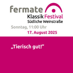 fermate – "Tierisch gut" – Birkweiler – So 17.08.2025