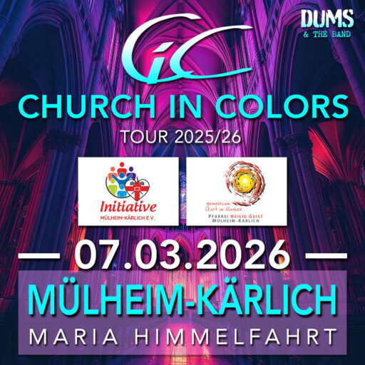 Church in Colors – Mülheim-Kärlich – Sa 07.03.2026