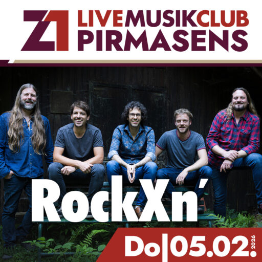 RockXn’ – Z1 Pirmasens – Do 05.02.2026