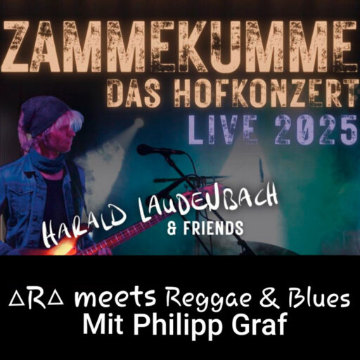 ZAMMEKUMME - Das Hofkonzert – Rheinzabern – Fr 22.08.2025