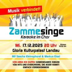 Zammesinge – Gloria Kulturpalast Landau – Mi 17.12.2025