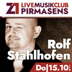 Rolf Stahlhofen (Ex-Söhne Mannheims) – Z1 Pirmasens – Do 15.10.2026