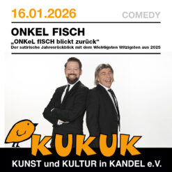 ONKeL fISCH – Kandel – Fr 16.01.2026