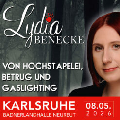 Lydia Benecke – Die Psychologie der Manipulation (ab 14) – Karlsruhe – Fr 08.05.2026