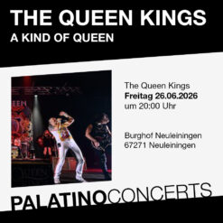 The Queen Kings – A Kind of Queen – Burg Neuleiningen – Fr 26.06.2026