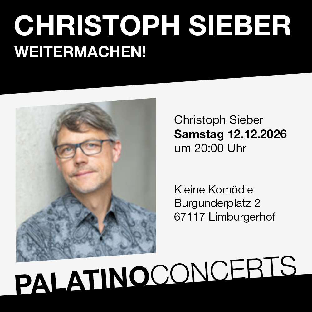 Christoph Sieber - Weitermachen! – Limburgerhof – Sa 12.12.2026