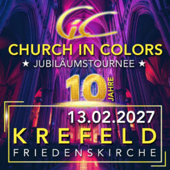 Church in Colors - Krefeld - Sa 13.02.2027