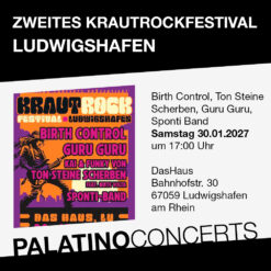 Zweites Krautrockfestival Ludwigshafen – Sa 30.01.2027