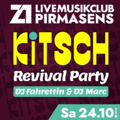 KITSCH Revival Party mit DJ Fahrettin & DJ Marc – Z1 Pirmasens – Sa 24.10.2026