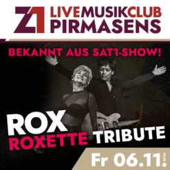 Roxette-Tribute „Rox“ – Z1 Pirmasens – Fr 06.11.2026