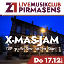 X-Mas-Jam 2026 – Z1 Pirmasens – Do 17.12.2026