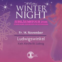 „A Celtic Winter Night“– Ludwigswinkel – Sa 14.11.2026