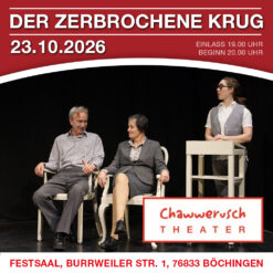 „Der zerbrochne Krug“ – Chawwerusch Theater – Böchingen – Fr 23.10.2026