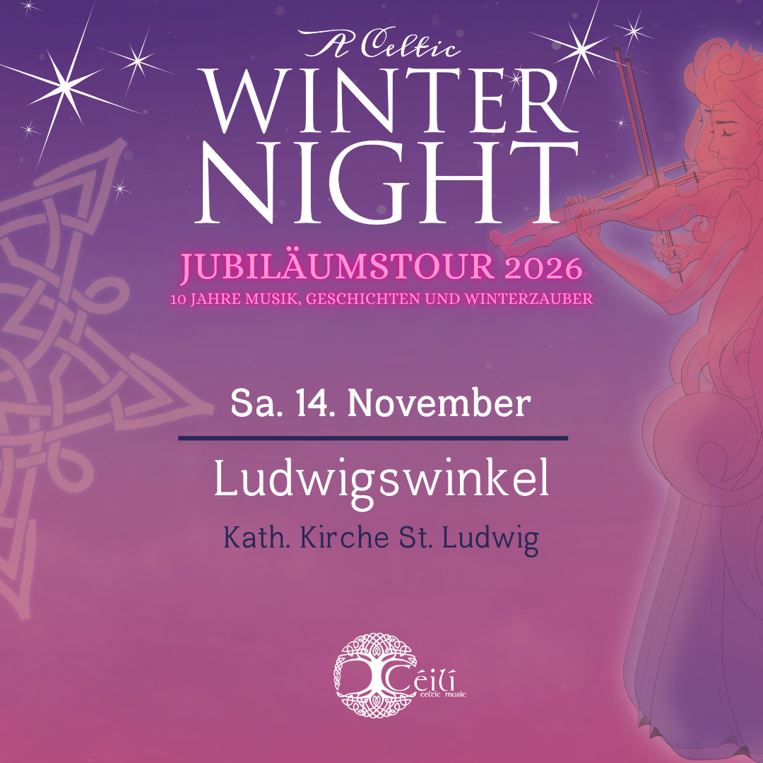 „A Celtic Winter Night“– Ludwigswinkel – Sa 14.11.2026