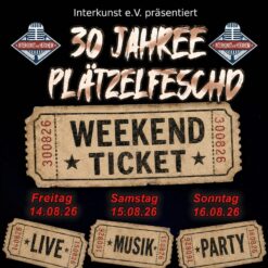 30. Plätzelfeschd – Herxheim – Wochenendticket – 14. bis 16.08.2026