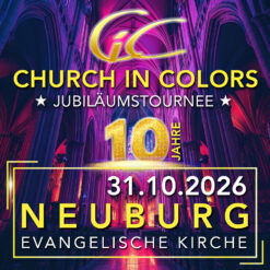 Church in Colors – Neuburg – Sa 31.10.2026