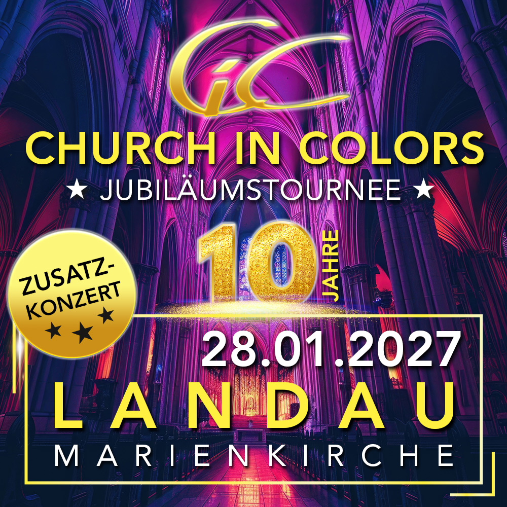 Church in Colors – Landau – Do 28.01.2027