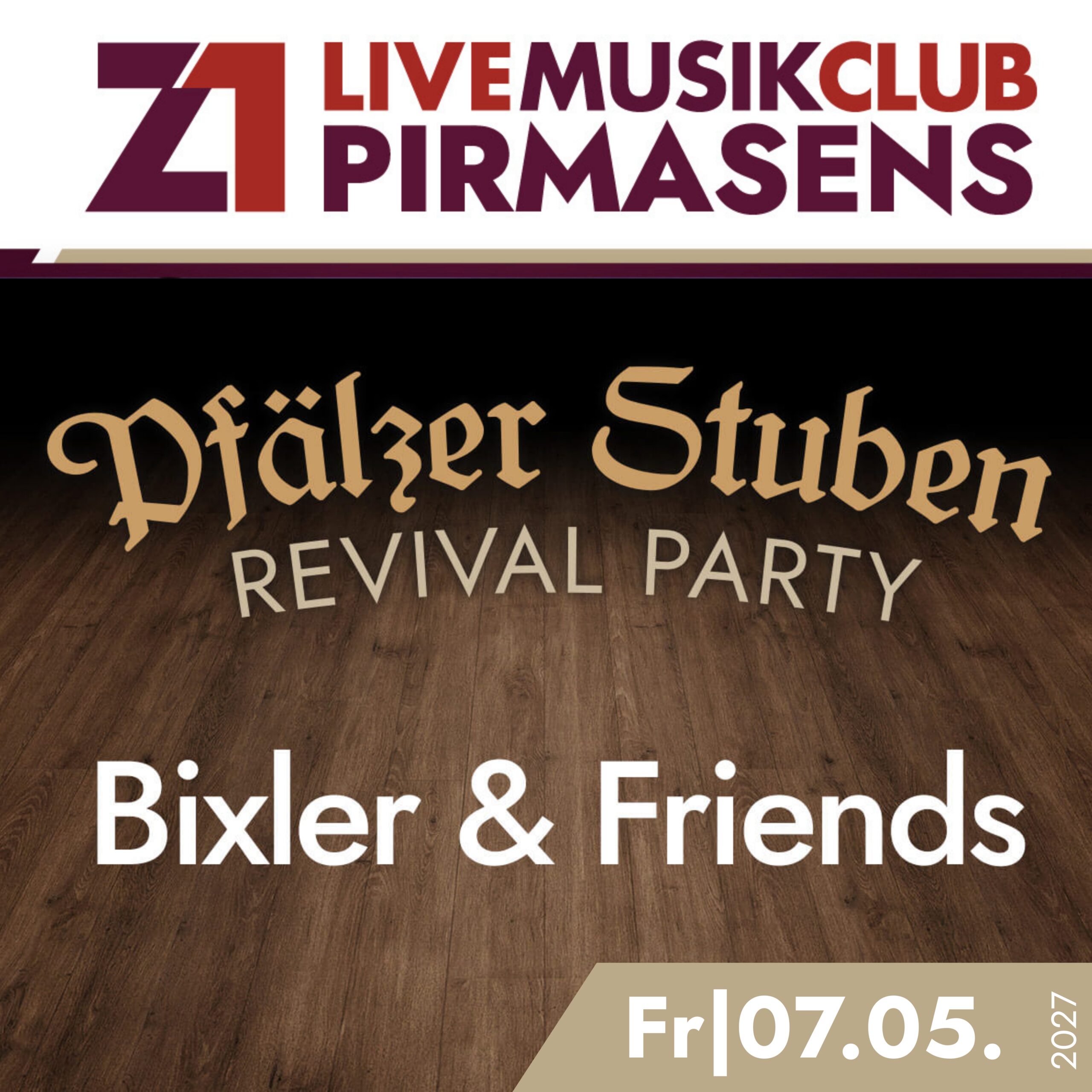 Pfälzer Stuben-Revival – Z1 Pirmasens – Fr 07.05.2027