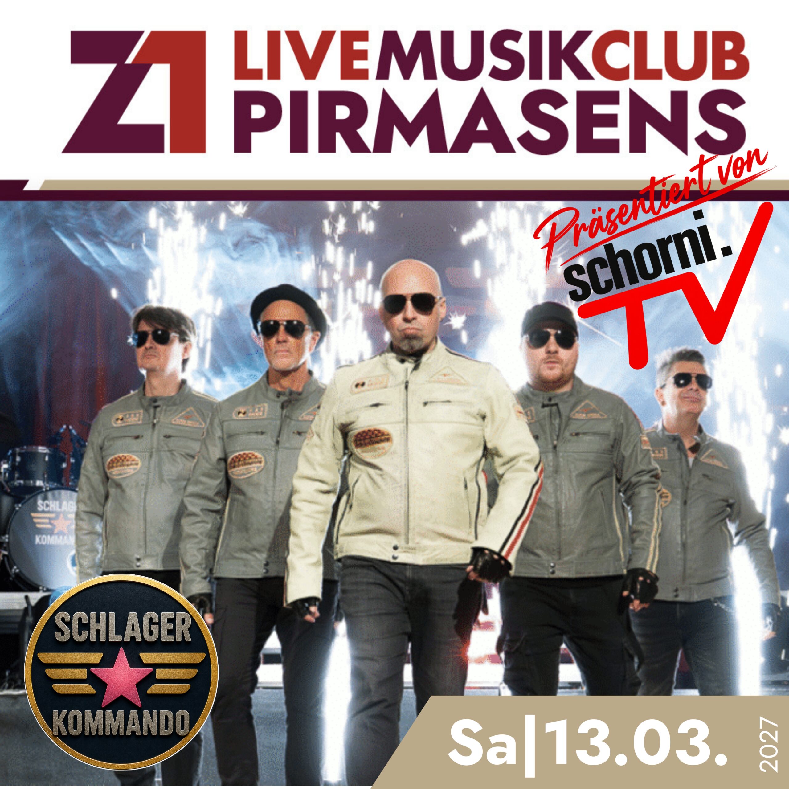 Schlagerkommando – Schlager trifft Rock – Z1 Pirmasens – Sa 13.03.2027