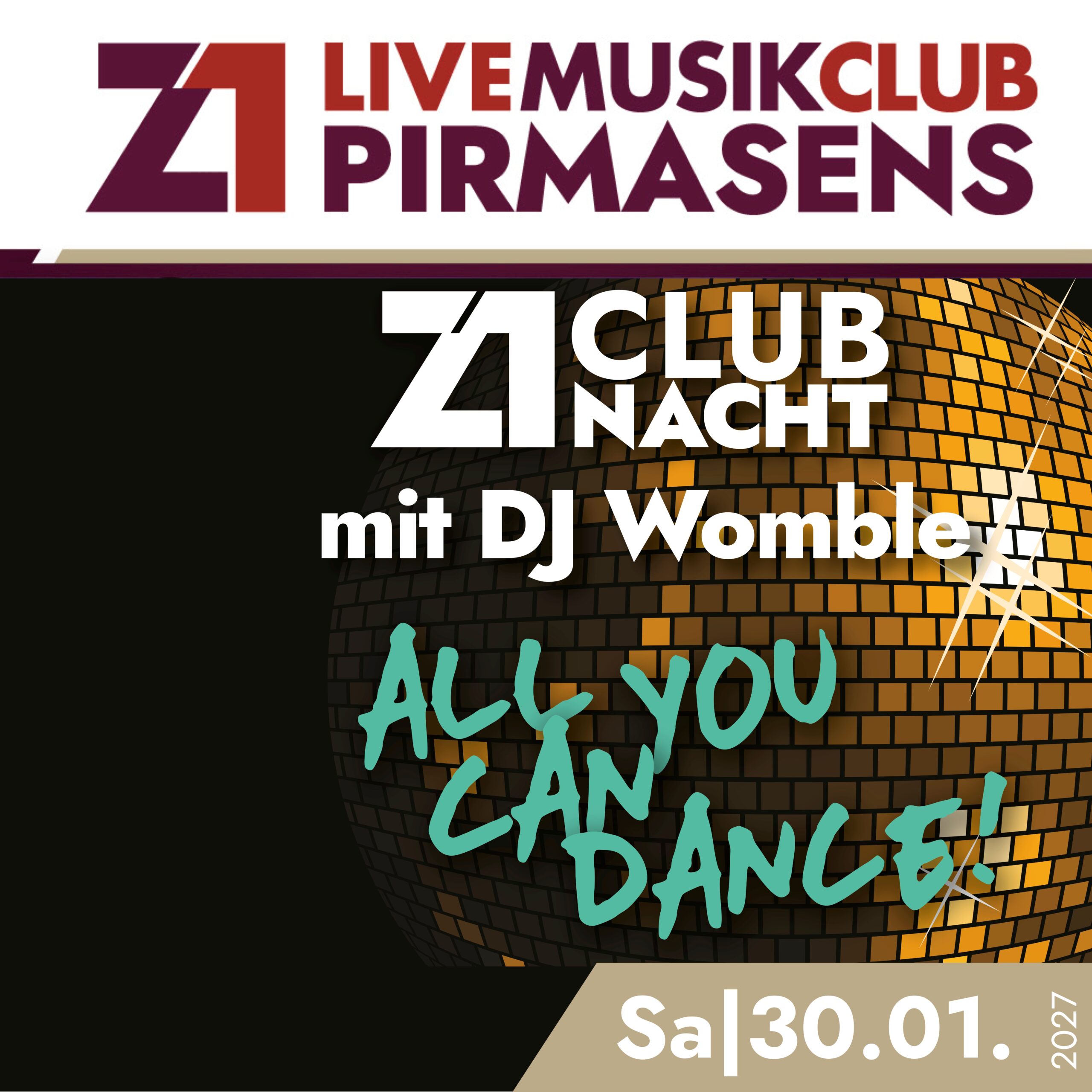 Z1 CLUBNACHT – DJ Womble „Last Time“ – Z1 Pirmasens – Sa 30.01.2027